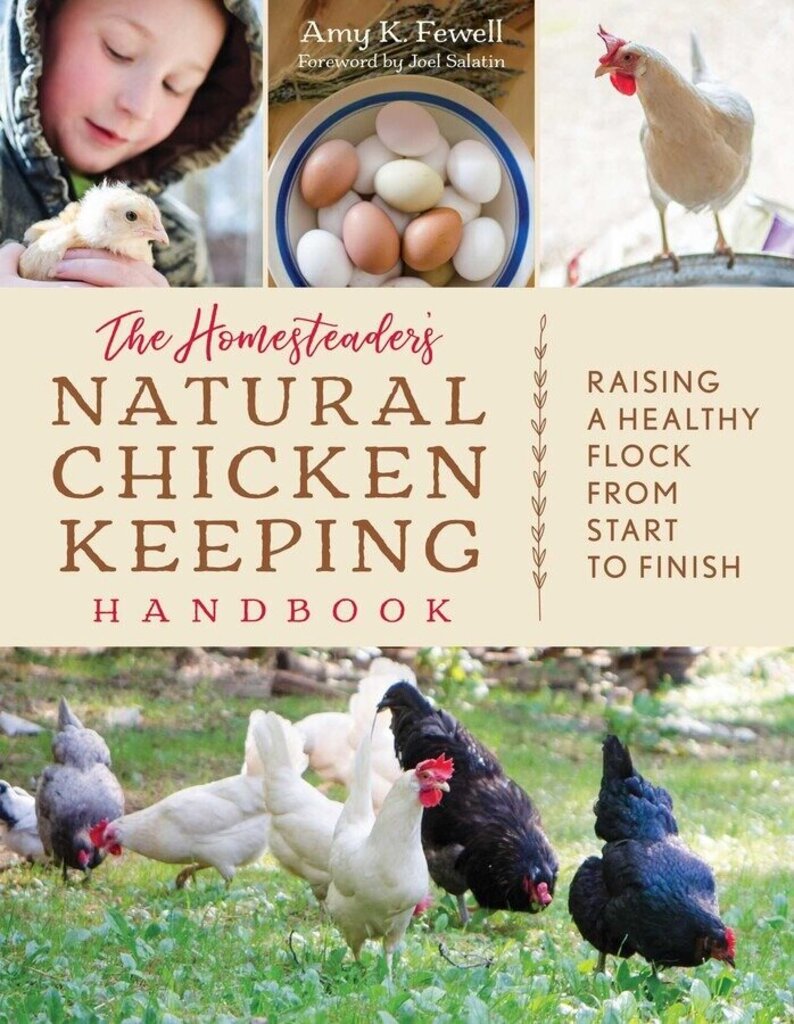 Homesteader's Natural Chicken Keeping Handbook New * Garden