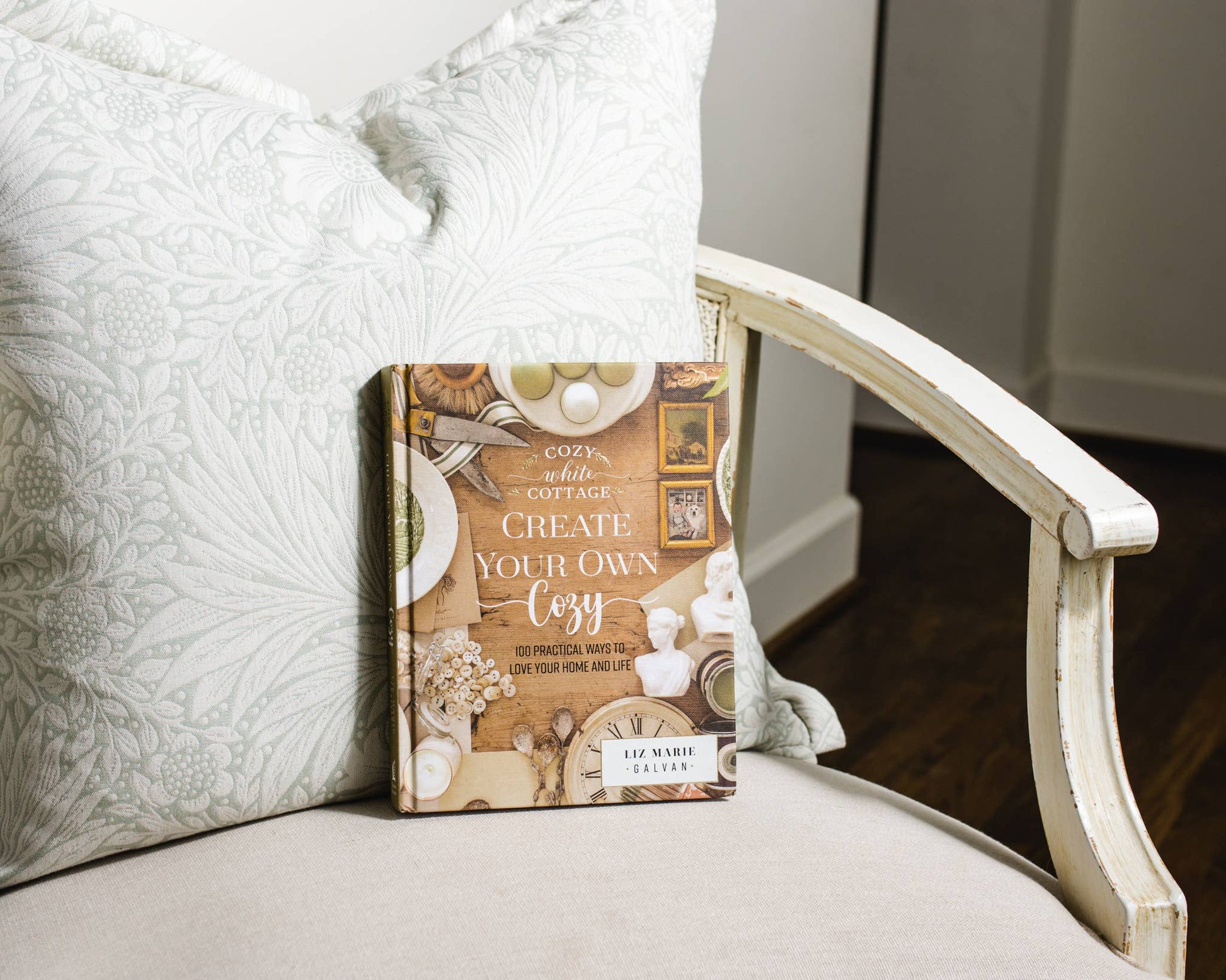 Create Your Own Cozy :100 Practical Ways to Love Your Home